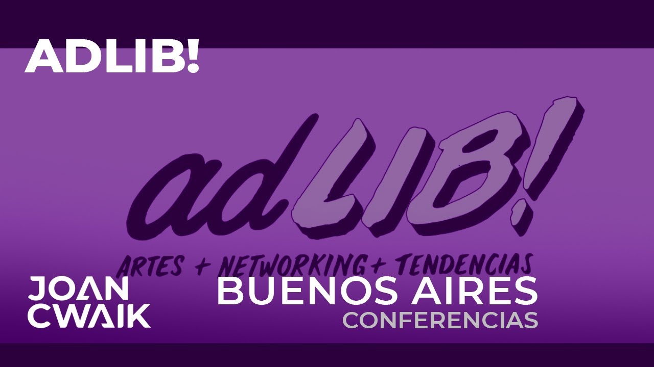 Joan Cwaik | Conferencia | adLIB