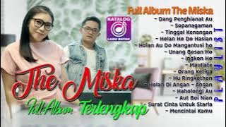 KUMPULAN LAGU THE MISKA TERLENGKAP - LAGU BATAK TERPOPULER   The Miska terbaru - Lagu batak