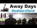 Huddersfield Town 1 Fulham 0 | Stick or Twist | Fulham Football Club