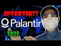 INVERTIR en ACCIONES PALANTIR (PLTR)? | En qué INVERTIR en el 2022 en la Bolsa de Valores