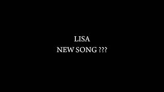 Lisa New Song Leak