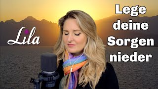 Lege deine Sorgen nieder - Sefora Nelson - Lied über #Jesus #Vergebung #Glaube - Lila Cover