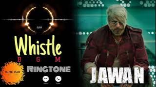 Jawan: Whistle - Instrumental Ringtone | Shah Rukh Khan | Jawan BGM | Ringtone 2023