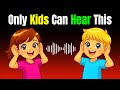 Only Kids Can Hear This Secret Sound