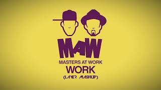 Masters At Work - Work 2015 (Layer Mashup)