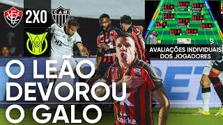 VITÓRIA 2X0 ATLÉTICO-MG - EFICIENTE, LEÃO BATE O FREGUÊS GALO E GANHA FÔLEGO NO BRASILEIRÃO