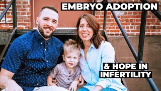 EMBRYO ADOPTION STORY | From Infertility to Hope in Adoption