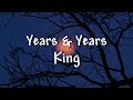 Years Years King Lyrics mp3