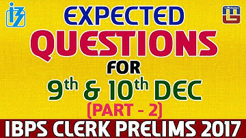 Expected Questions For 9th & 10th Dec | Part 2 | Reasoning | IBPS Clerk PRE 2017