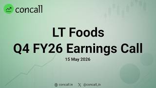 LT Foods Q4 FY26 Earnings Conference Call | Concall.in LT Foods Q4 FY26 Earnings Conference Call | Concall.in