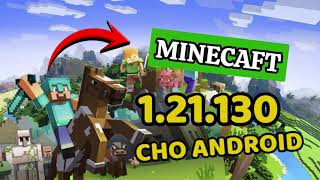 Hướng dẫn tải Minecaft PE 1.21.130 mới nhất cho Android | Minecaft PE chính thức
