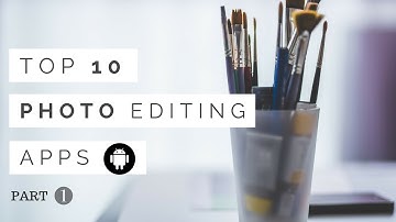 TOP 10 PHOTO EDITING APPS FOR ANDROID 2017 | PART 1 | Techno The Wall