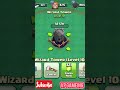 Wizard Tower Max Level Upgrade 🔥 #clashofclans #coc #gaming #games #supercell #clashroyale