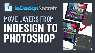 InDesign How-To: Export InDesign Layers to Photoshop Layers (Video Tutorial)