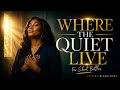 Where The Quiet Live | New Gospel Music 2026 For Silent Battles