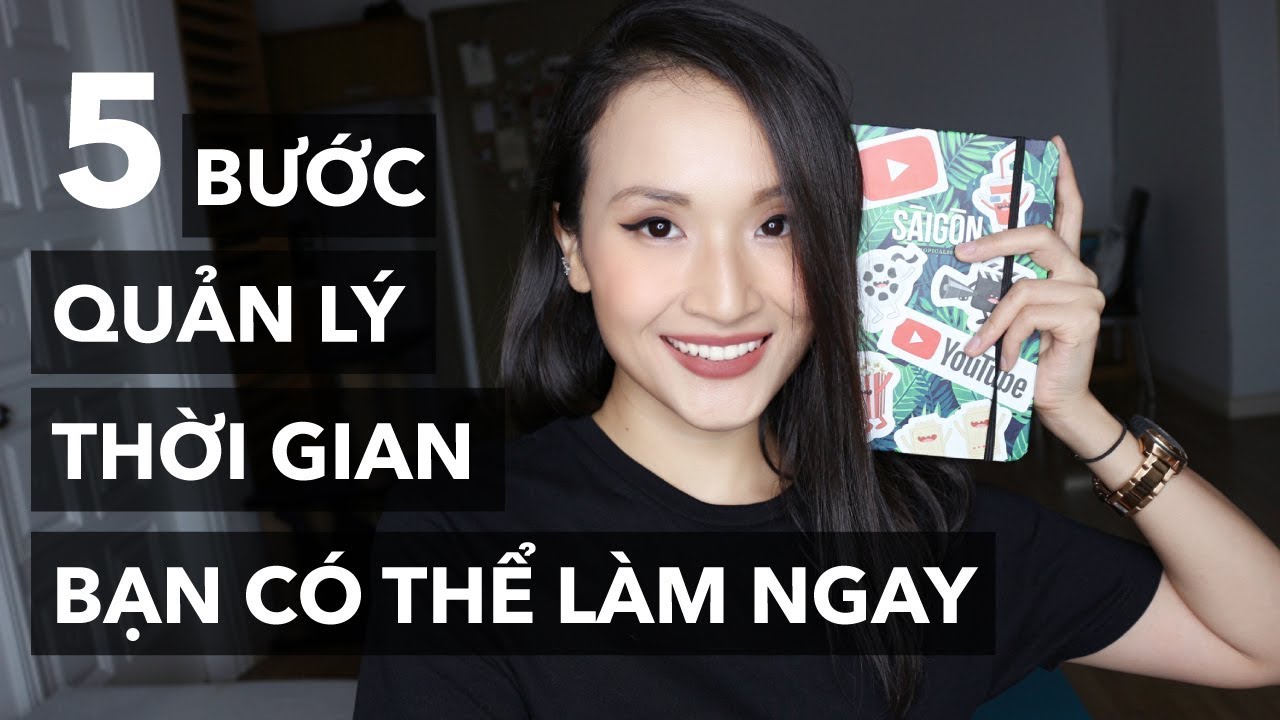 5 bước quản lý thời gian hiệu quả