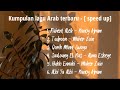 Kumpulan lagu Arab  terbaru || VIRAL TikTok [ speed up]