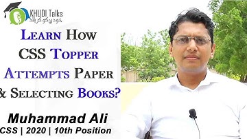 Learn How CSS Topper Selects Books & Attempts Paper | Muhammad Ali | 10th Position | AC | Khudi Talk