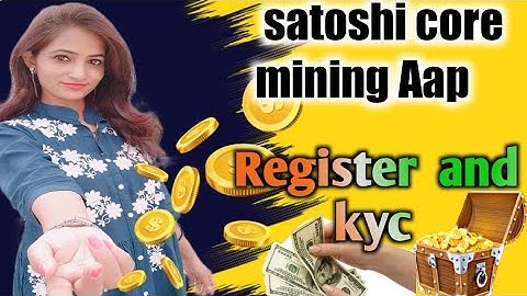 Satoshi Core Mining App Register And Kyc prosess in hindi #coredao #coremining #btcsmining #satoshi