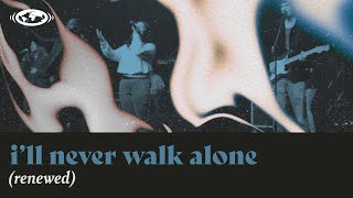 I'll Never Walk Alone (Renewed) // Music Video chords