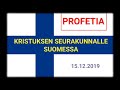 Profetia Suomelle - annettu 15.12.2019