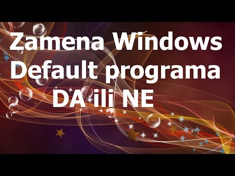 Da li treba da zamenimo Windows Default programe