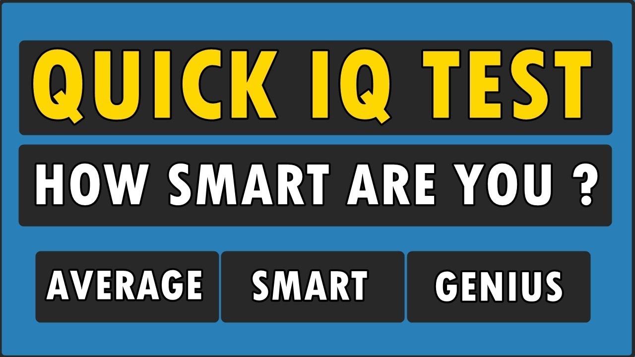 Iq Test For Genius Only How Smart Are You Youtube
