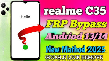 Realme C35 FRP Bypass 2025 👉  || Android 12/13/14 New Tracks | Realme C35 google account Unlock