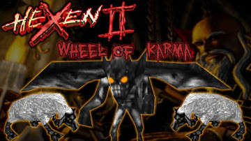Hexen II: Wheel of Karma | Part 2 | Ovinomonster