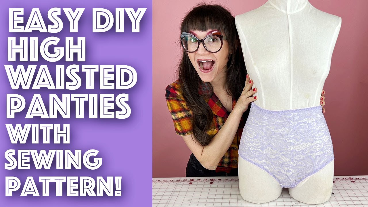 Easy DIY High Waisted Panties Tutorial With Sewing Pattern