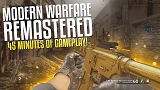 Modern Warfare Remastered: 45 MINUTES OF MULTIPLAYER GAMEPLAY!