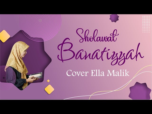 SHOLAWAT BANATIYYAH Cover Ella Malik class=