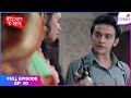 Barrister Babu | Full Episode Ep. 30 | Will Anirudh side with Bondita? | Colors TV
