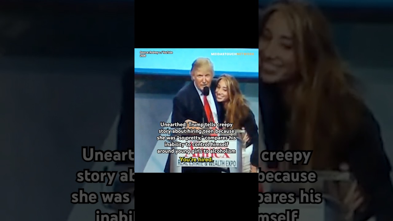 Trump’s Creepy Comments about Hiring Young Girls RESURFACE