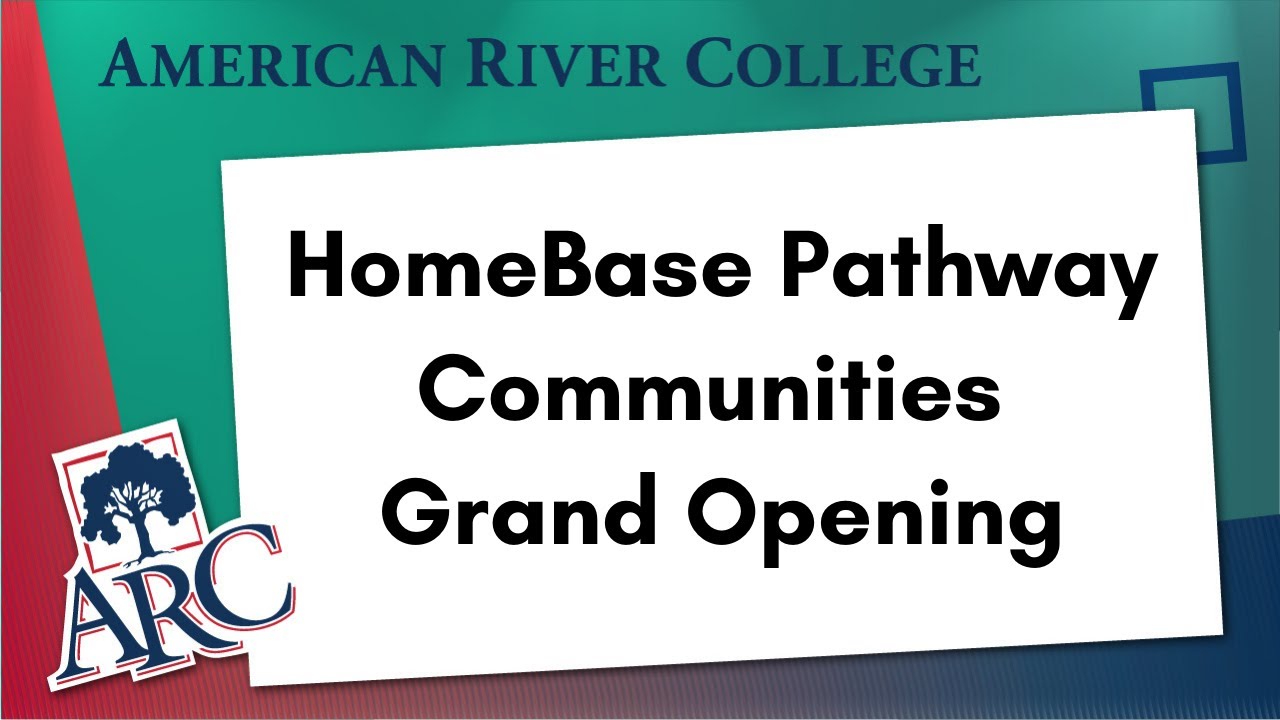 American River College HomeBase Pathway Communities Grand Opening YouTube