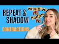 Repeat After Me Shadowing Practice Contractions