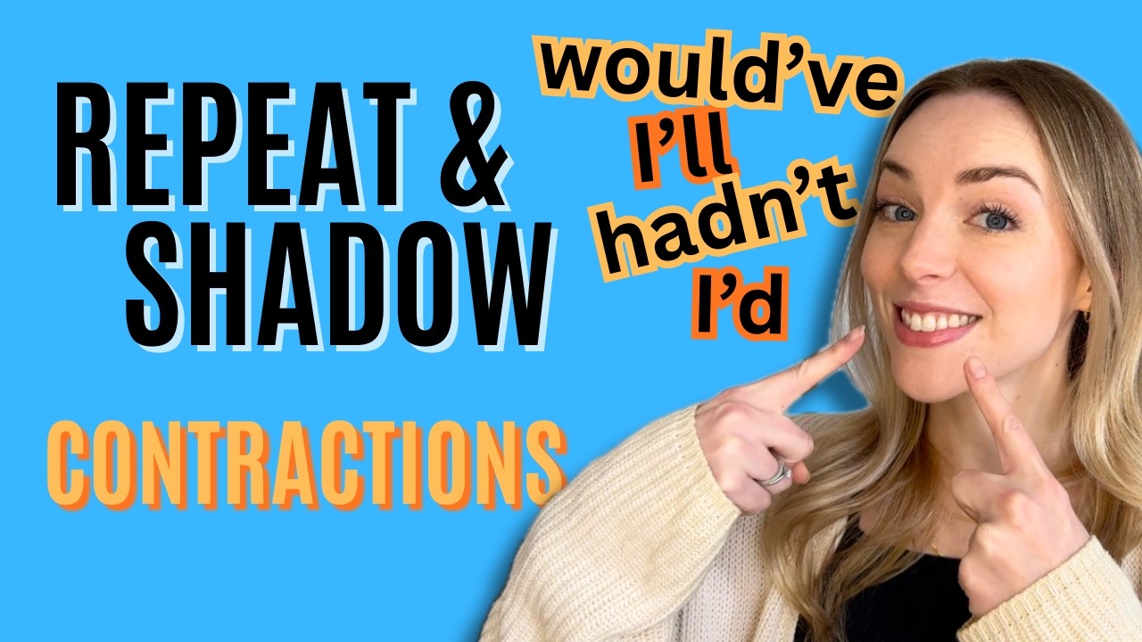 Repeat-After-Me + Shadowing Practice: Contractions