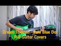 Dream Theater - Pale Blue Dot ( Full Guitar Covers and Solo Tabs By Deem Thummarat )