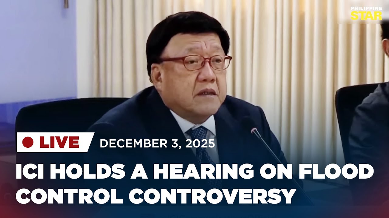 LIVESTREAM: ICI holds hearing on flood control controversy (December 3 ...