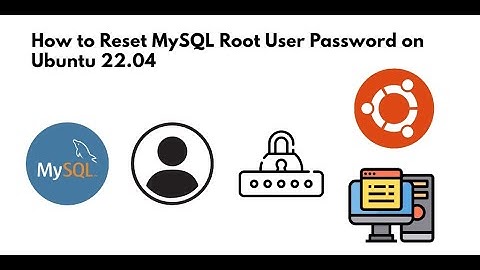 Reset MySQL Root User Password on Ubuntu 22.04