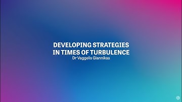 Taster lecture highlights - Developing strategies in times of turbulence