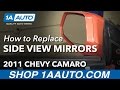 How to Replace Side View Mirrors 2010-13 Chevy Camaro