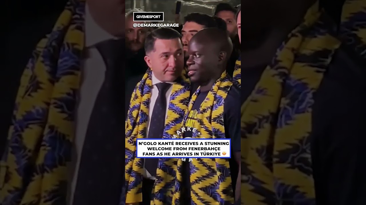 Н'Голо Канте встречают в Турции как герой 👑 