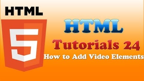 HTML Tutorial for Beginners - 24- How to Add-Video element-Urdu-Hindi
