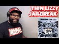 THIN LIZZY - JAILBREAK | REACTION