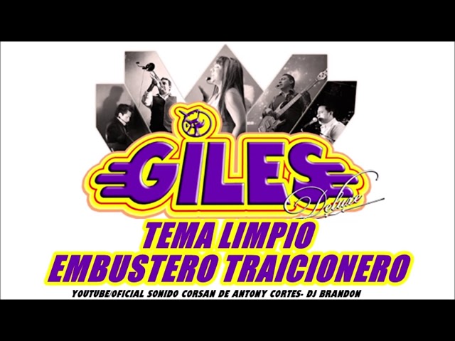 Los Giles - Elbustero y traicionero