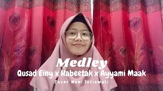 Medley Qusad Einy x Habeetak x Ayyami Maak Cover Weni Setiawati