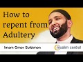 Seeking Redemption How To Repent From Adultery Omar Suleiman S Guidance Seeking Redemption How To Repent From Adultery Omar Suleiman S Guidance