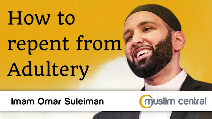 Seeking Redemption: How to Repent from Adultery | Omar Suleiman's Guidance