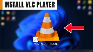 How To Install VLC Player Correctly on Windows 11 PC/Laptop